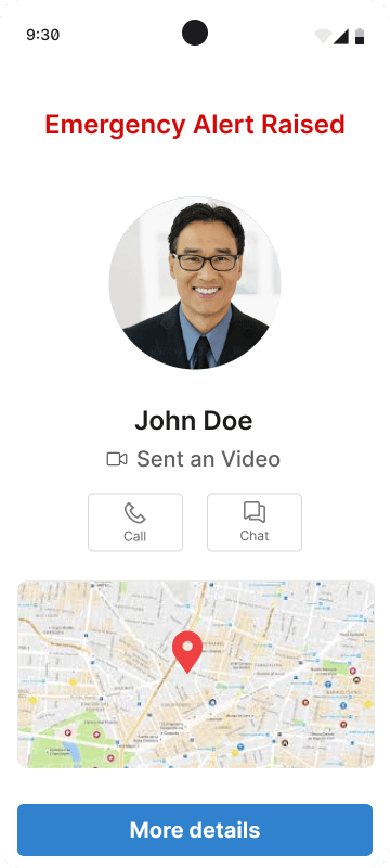 Responder screen: Emergency Alert Raised by John Doe, who sent a video, with Call and Chat buttons, a map pin and More details